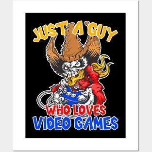 Just a guy who loves video games, Gaming, Gamer Gift Idea Posters and Art